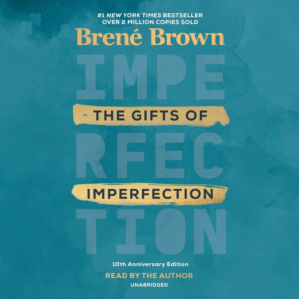 The Gifts of Imperfection